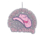 Be a Dolly